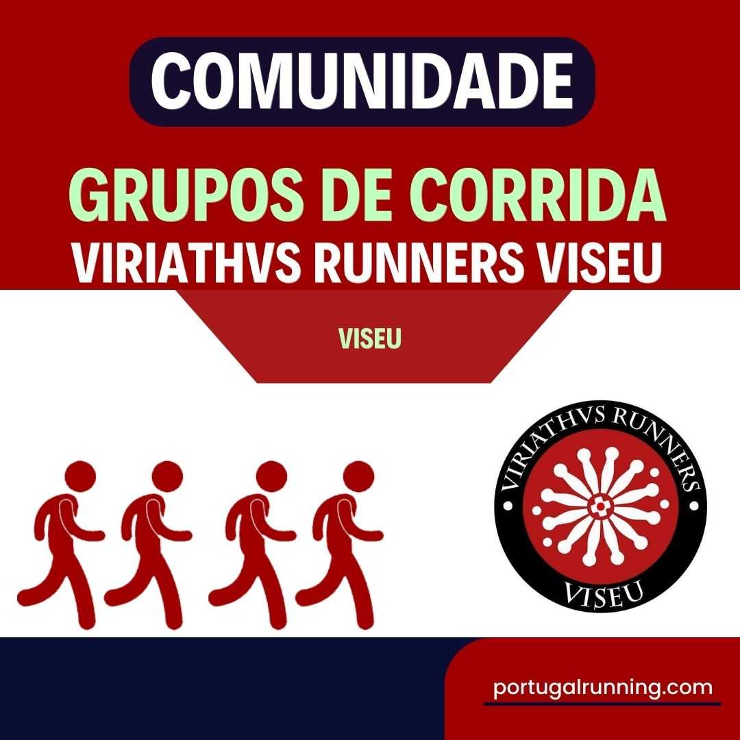 Comunidade - Grupos de Corrida - Viriathvs Runners Viseu